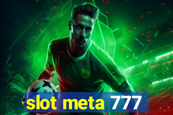 slot meta 777